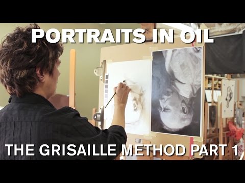 Painting the Portrait: The Grisaille Method in Oil Part 1/2
