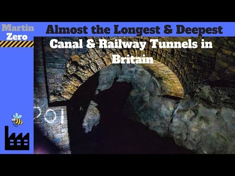 The Longest & Deepest Canal & Railway Tunnels in Britain