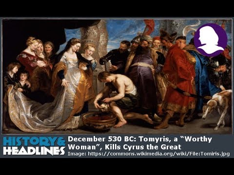 Tomyris (530 BC) Kills Cyrus the Great