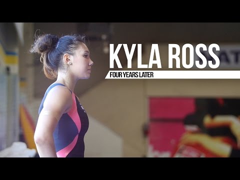 Kyla Ross: Four Years Later