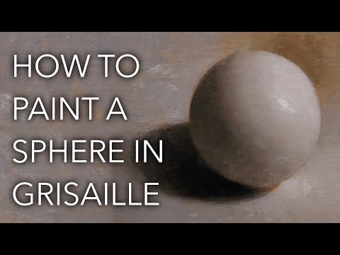 How To Paint A Sphere in Grisaille.