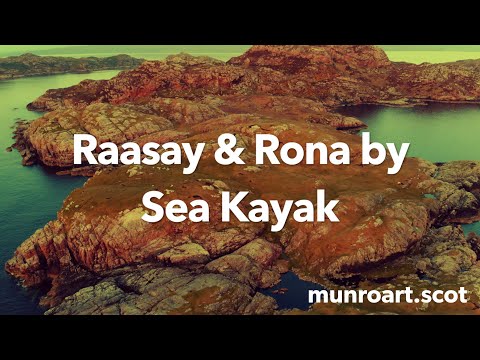 A Sea Kayak Expedition around the Scottish Islands of Raasay & Rona