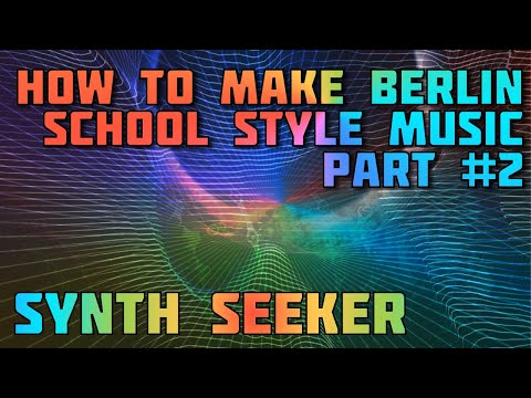 How to Compose Berlin School Music - (Berlin School Part #2)