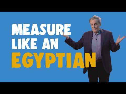 Measure like an Egyptian
