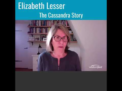 The Cassandra Story with Elizabeth Lesser