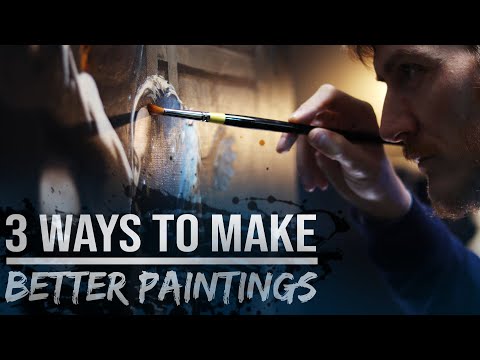 3 Ways to INSTANTLY make BETTER PAINTINGS !
