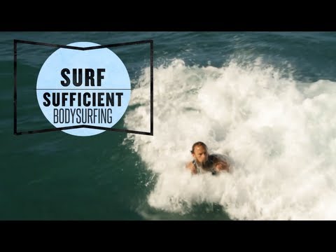 How To Body Surf With Keith Malloy - Surf Sufficient