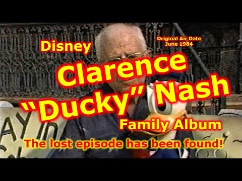 Disney Family Album, Clarence Ducky Nash