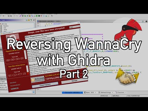 Reversing WannaCry Part 2 - Diving into the malware with Ghidra​