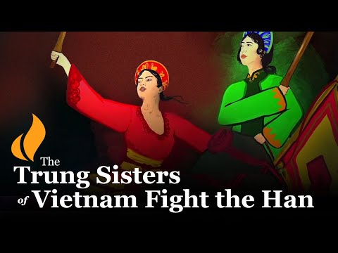 The Trung Sisters of Vietnam Fight the Han | Warriors, Queens, and Intellectuals