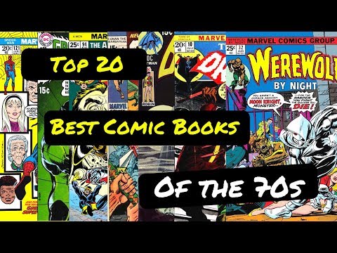 Top 20 Comic Books of the 70s