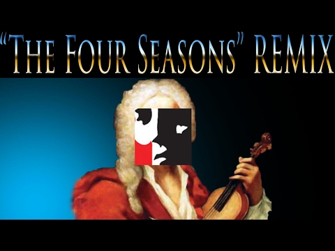 Vivaldi's The Four Seasons REMIX by Drumr828