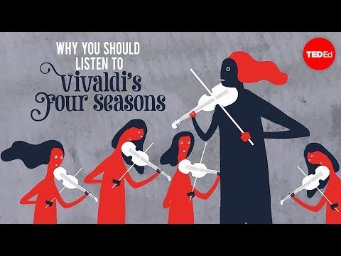 Why should you listen to Vivaldi's "Four Seasons"? - Betsy Schwarm