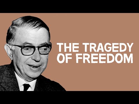 The Tragedy of Freedom by Jean-Paul Sartre