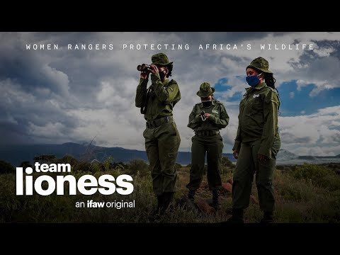 Team Lioness: Women rangers protecting Africa's wildlife | IFAW