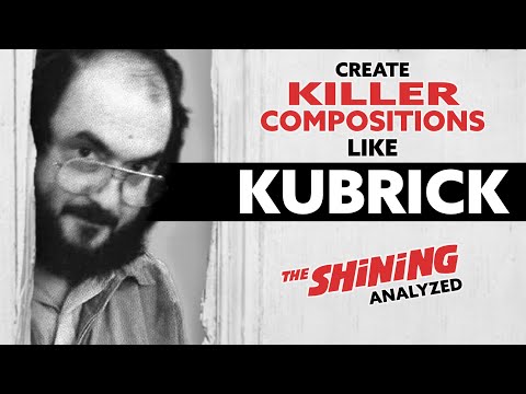 How to Create Killer Compositions Like Kubrick (The Shining Analyzed) 2021