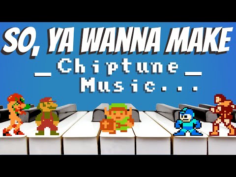 The Basics of Chiptune Music (Sample is a pre-recorded sound)