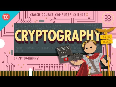 Cryptography: Crash Course Computer Science #33