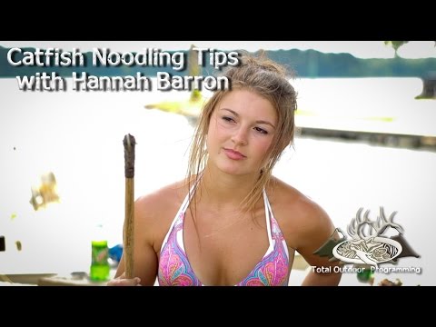 Catfish Noodling tips with Hannah Barron