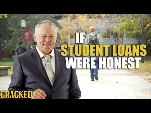 If Student Loans Were Honest - Honest Ads (College Debt)