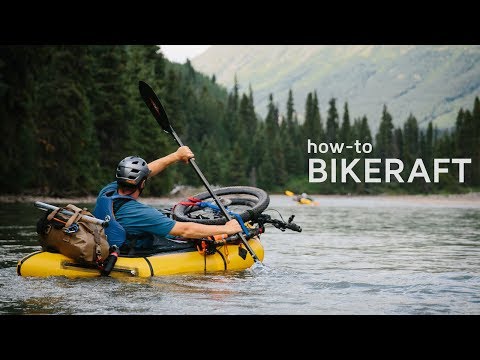 How to Bikeraft - 7 Tips Learned the Hard Way (BIKERAFTING! Bikepacking + Packrafting)