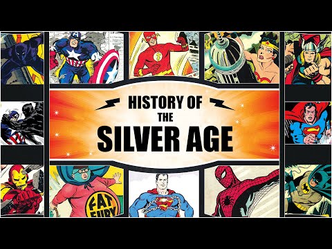 History of The Silver Age of Comics