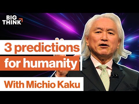 3 mind-blowing predictions about the future by Michio Kaku